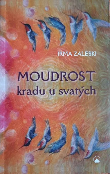 Moudrost kradu u svatých, Karmel_ Wisdom I steal from the saints